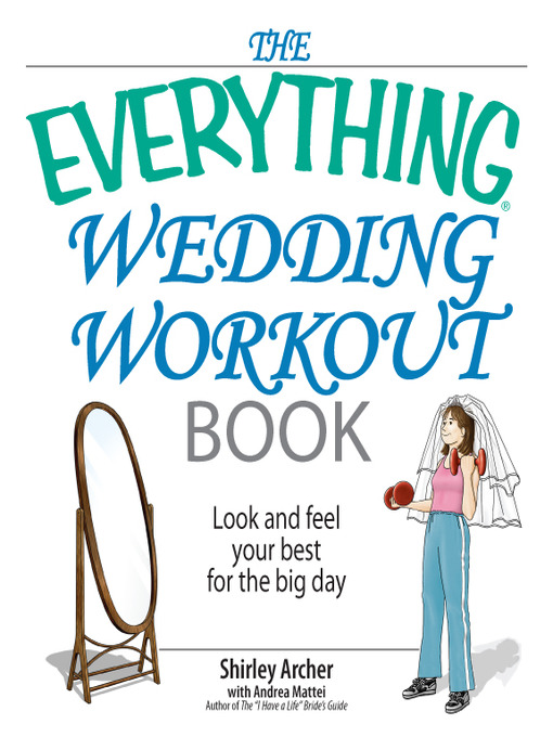 Title details for The Everything Wedding Workout Book by Shirley Archer - Available